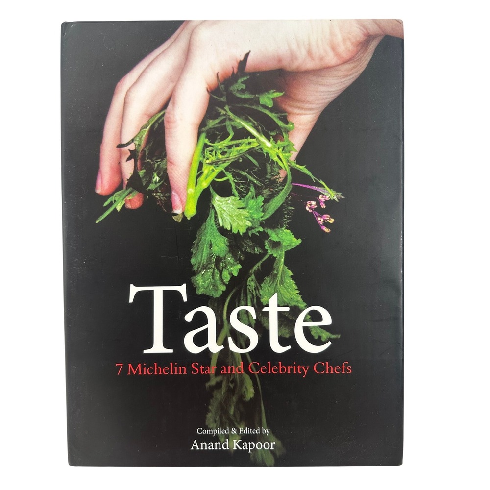 Taste 7 Michelin Star and Celebrity Chefs Anand Kapoor Hardcover Cookbook 2014